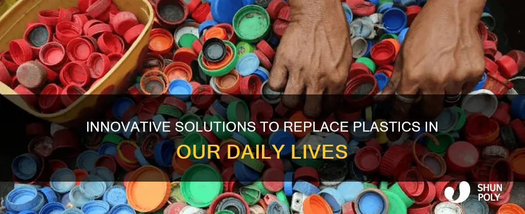 what to do to replace plastics