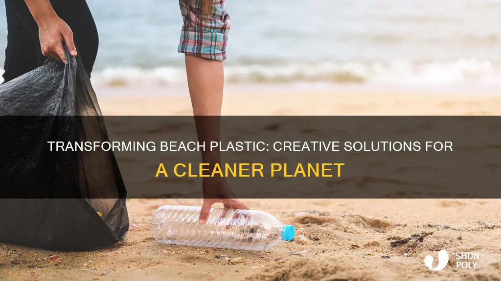what to do with beach plastic