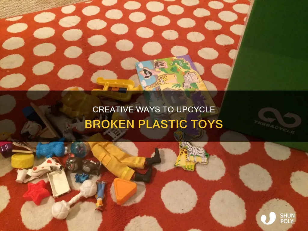 what to do with broken plastic toys