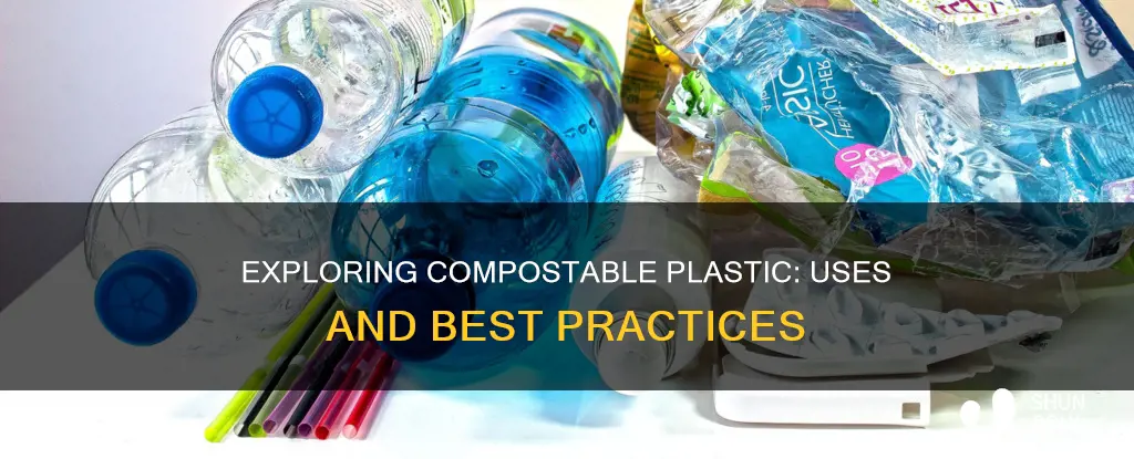what to do with compostable plastic