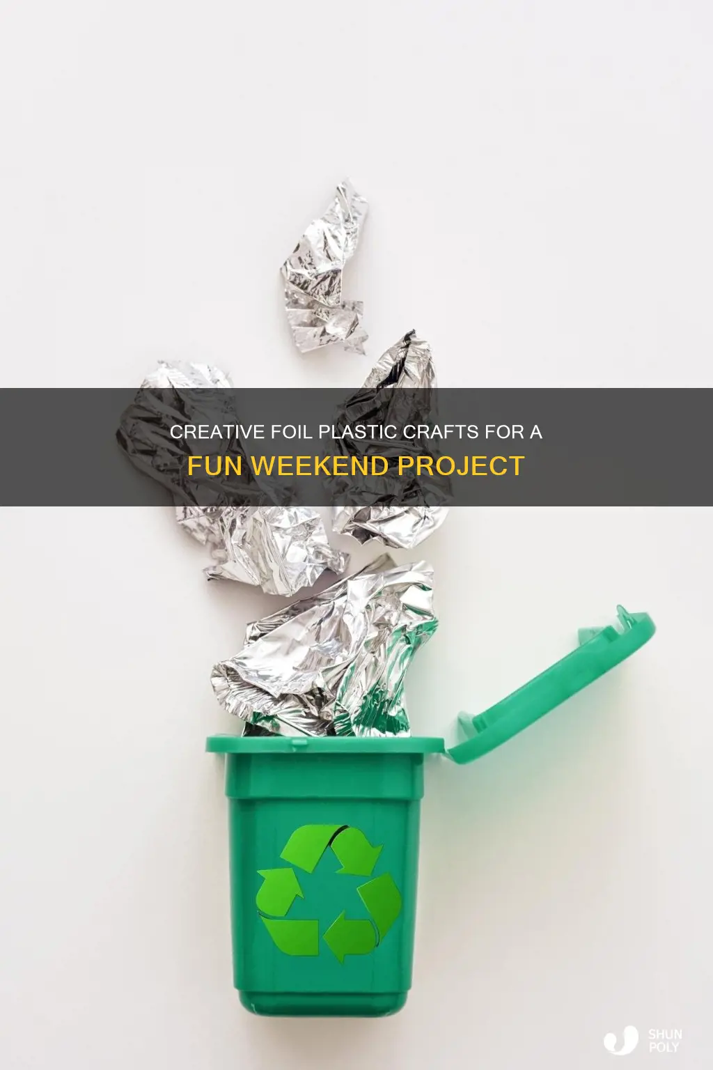 what to do with foil plastic