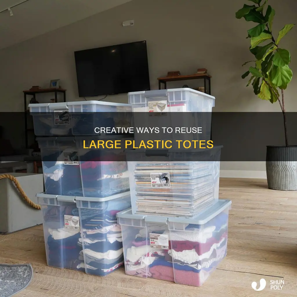 what to do with large plastic tote