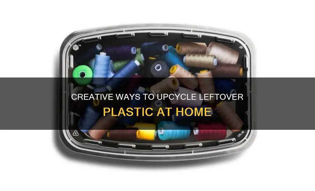what to do with left over plastic