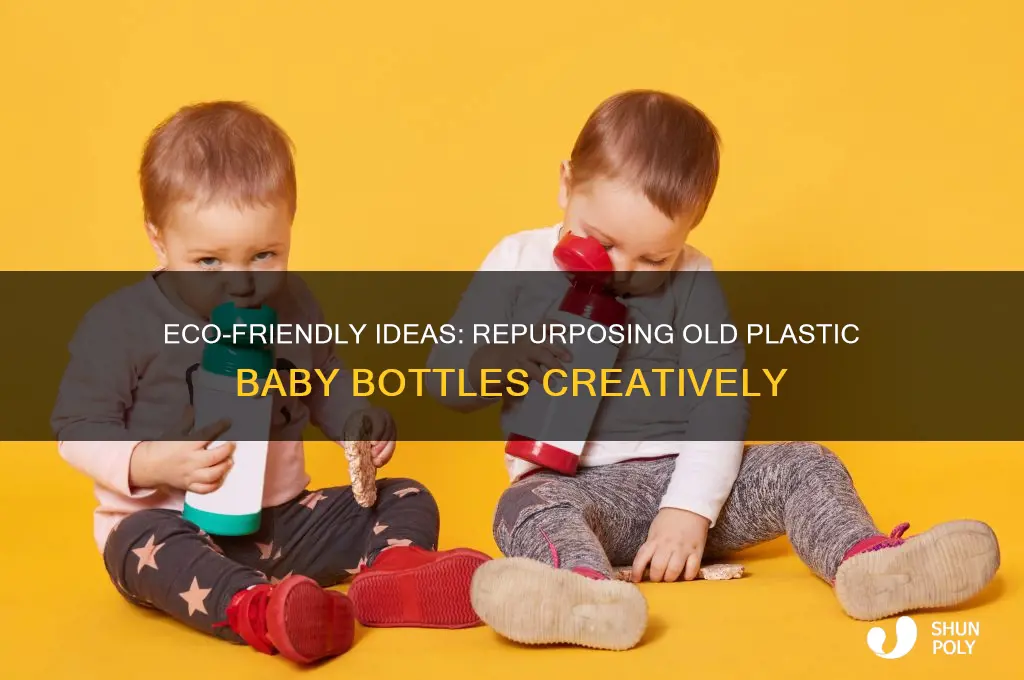 what to do with old plastic baby bottles