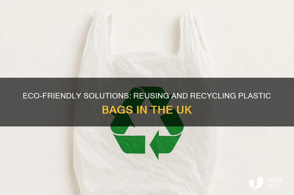what to do with plastic bags uk