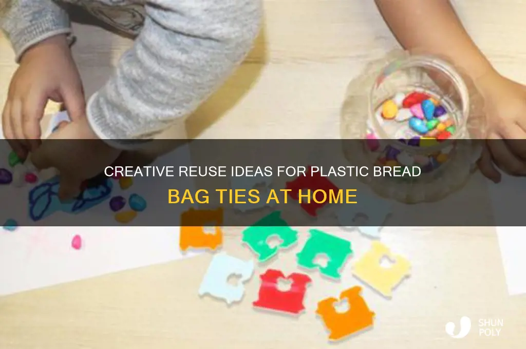 what to do with plastic bread bag ties