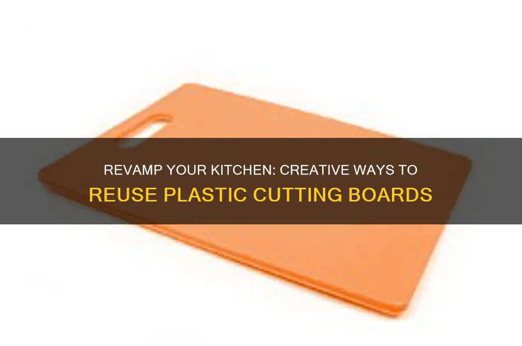 what to do with plastic cutting board