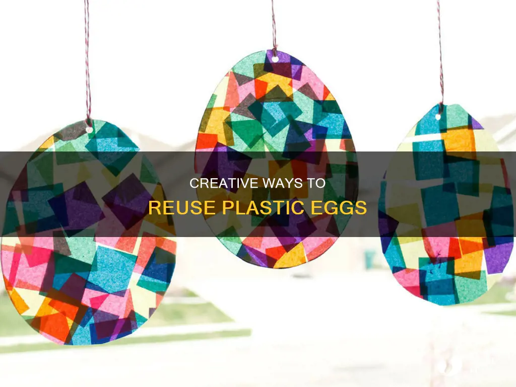 what to do with plastic eggs