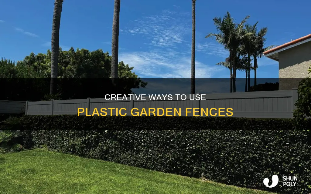 what to do with plastic garden fence