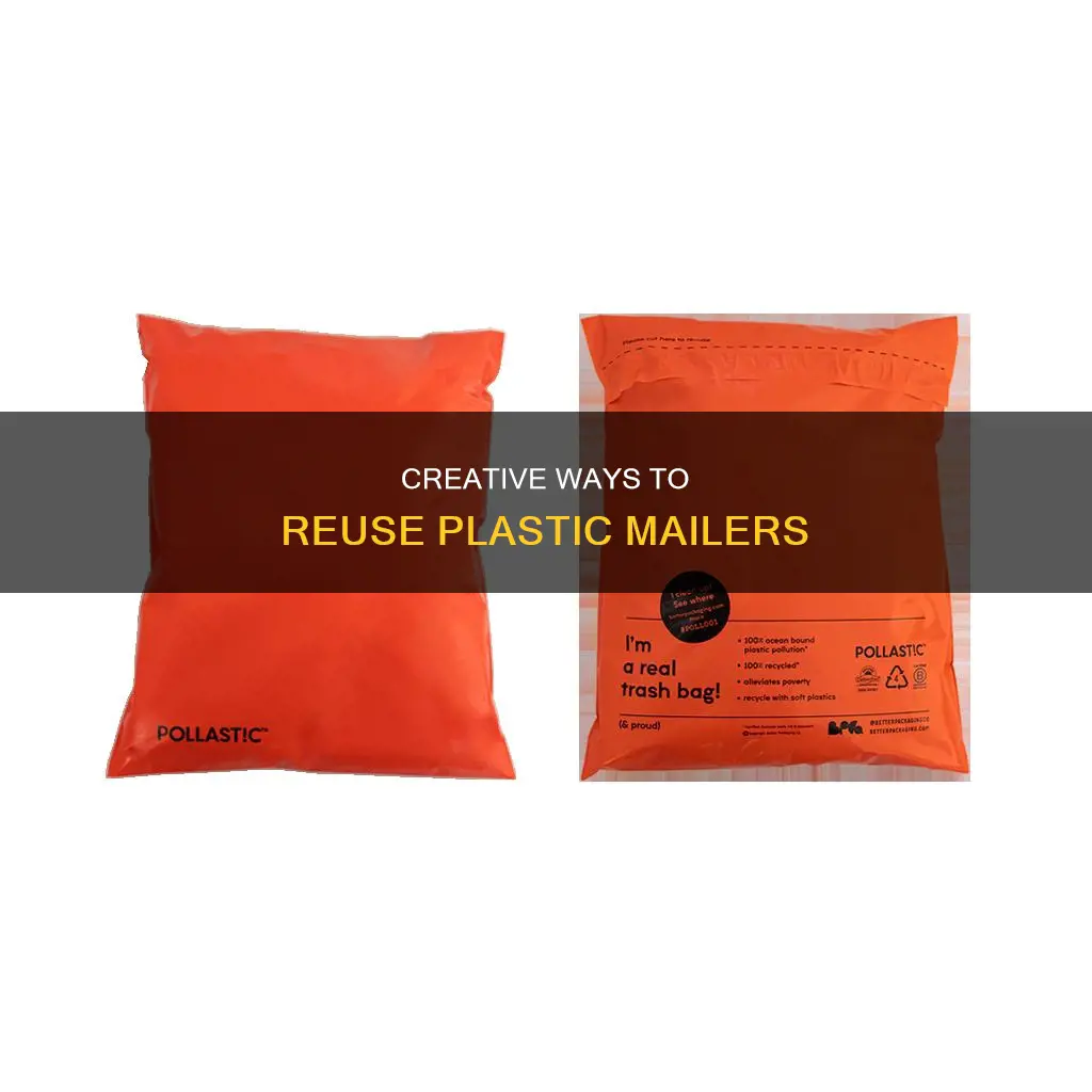 what to do with plastic mailers