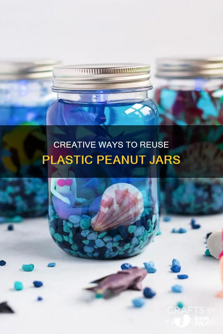 what to do with plastic peanut jars