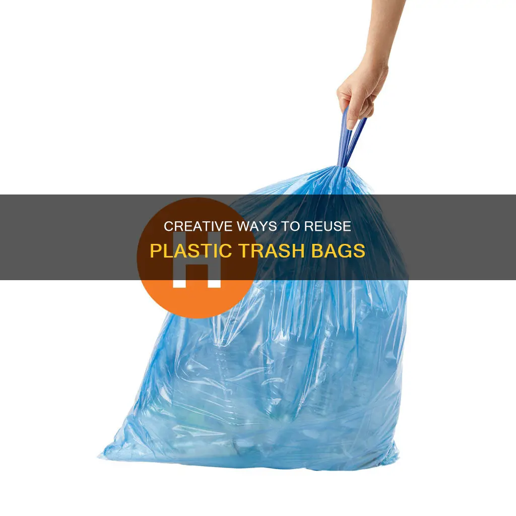 what to do with plastic trashbags