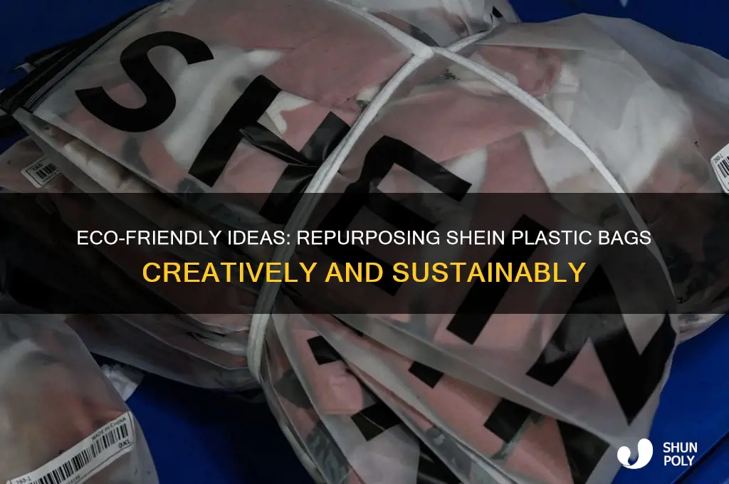 what to do with shein plastic bags