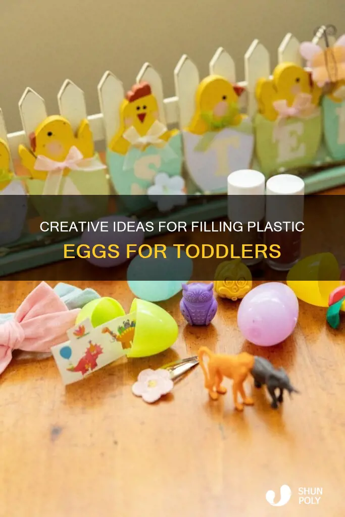 what to fill plastic eggs for toddlers