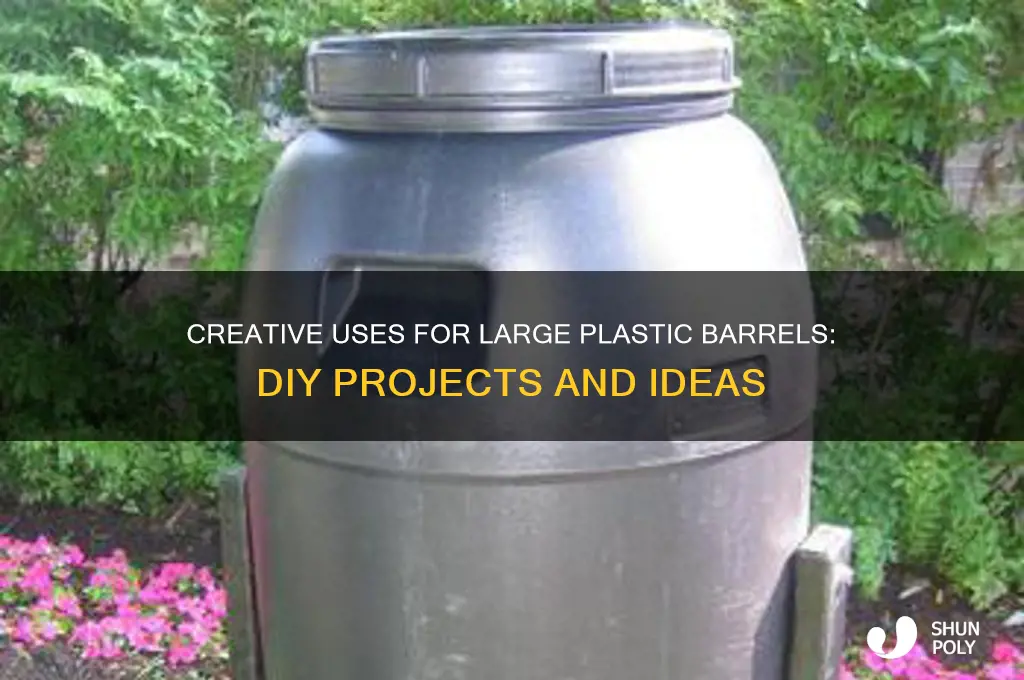 what to make out of a large plastic barrel