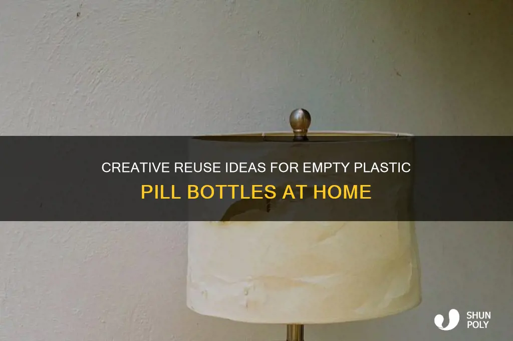 what to make with empty plastic pill bottles
