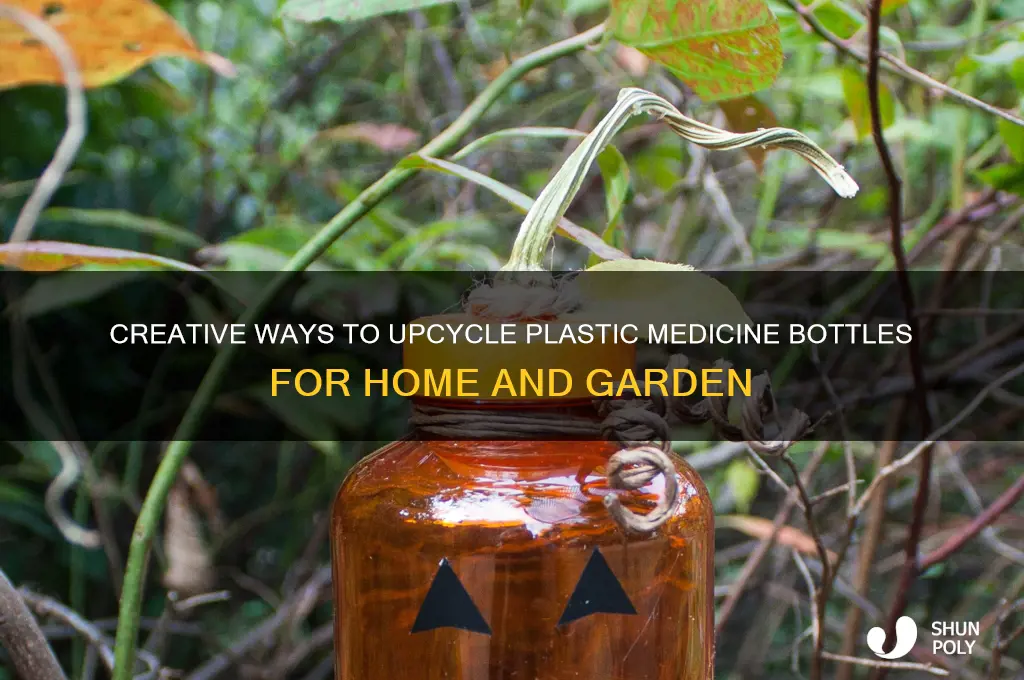 what to make with plastic medicine bottles