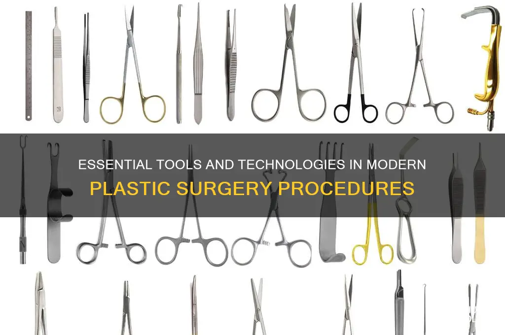 what tools are used in plastic surgery