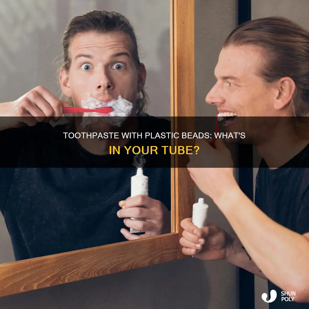 what toothpaste has plastic beads in it