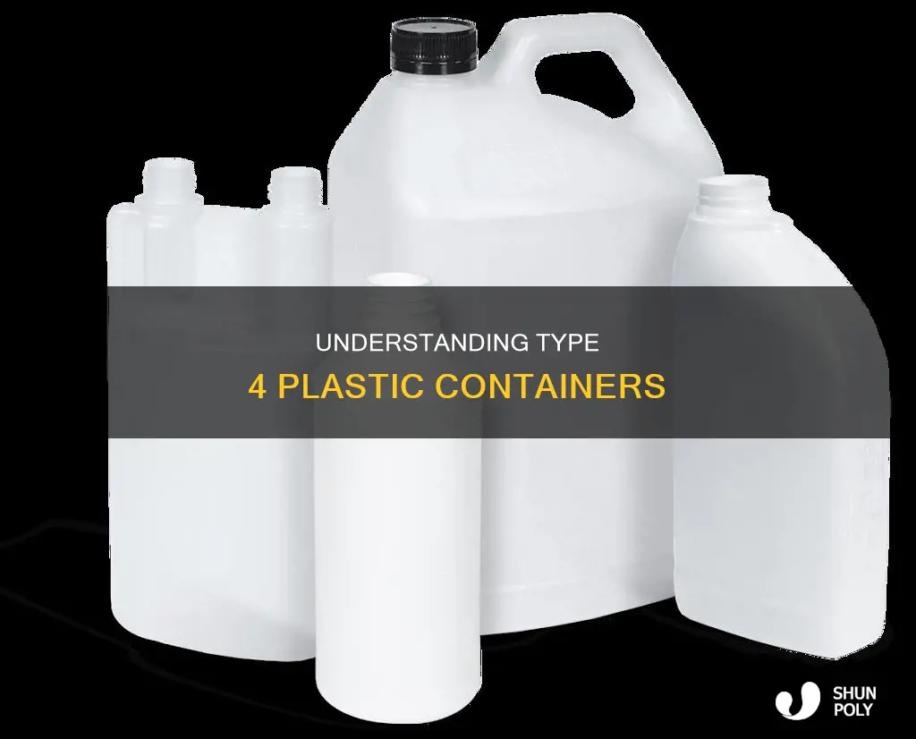 what type of containers are type 4 plastic
