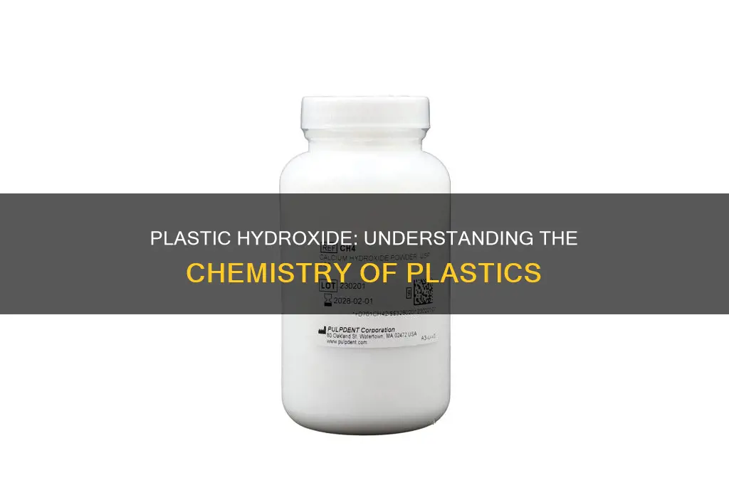 what type of hydroxide is plastic