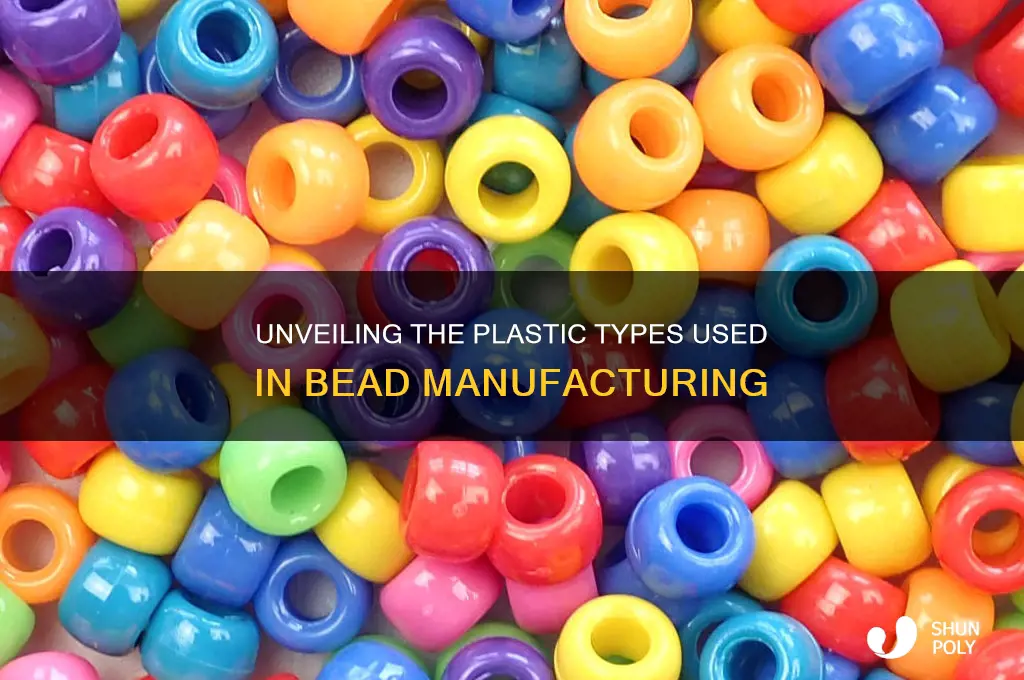what type of plastic are beads made from