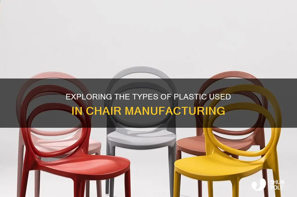 what type of plastic are chairs made from