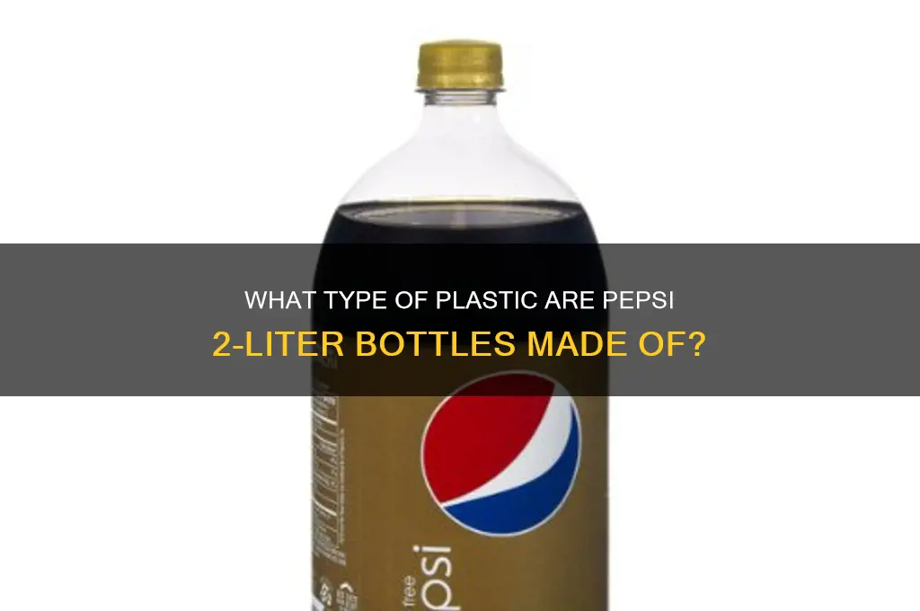what type of plastic are pepsi 2 liter bottles