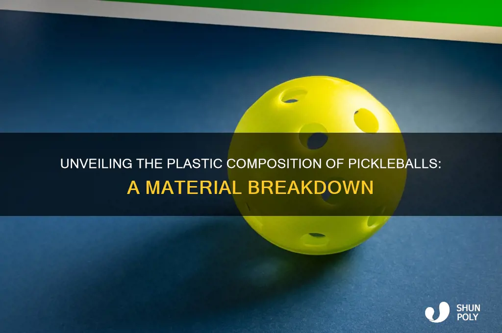what type of plastic are pickleballs made of