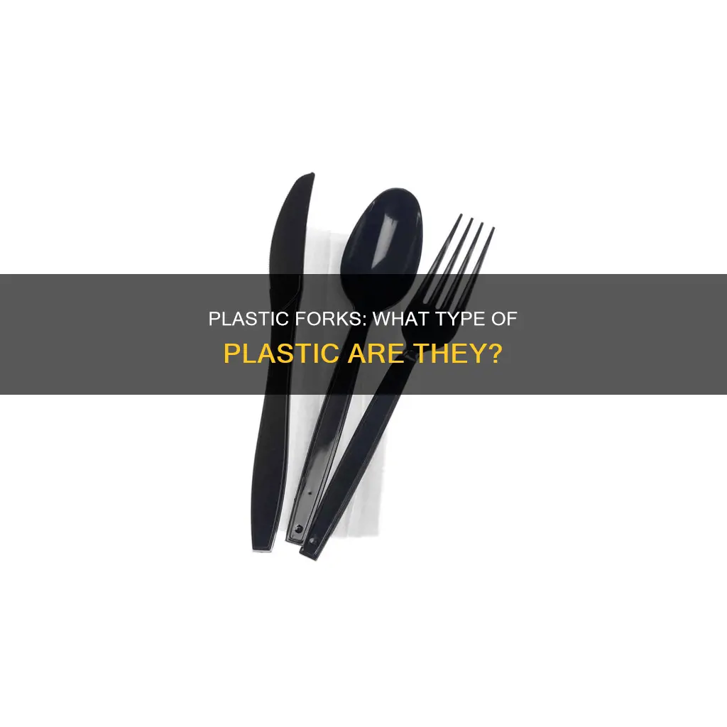 what type of plastic are plastic forks