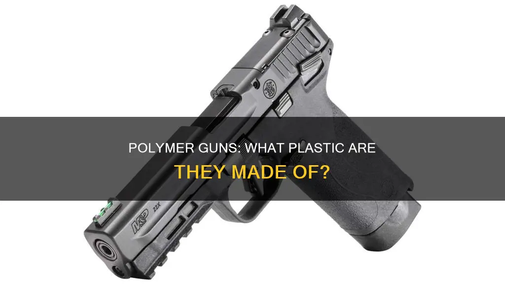 what type of plastic are polymer guns