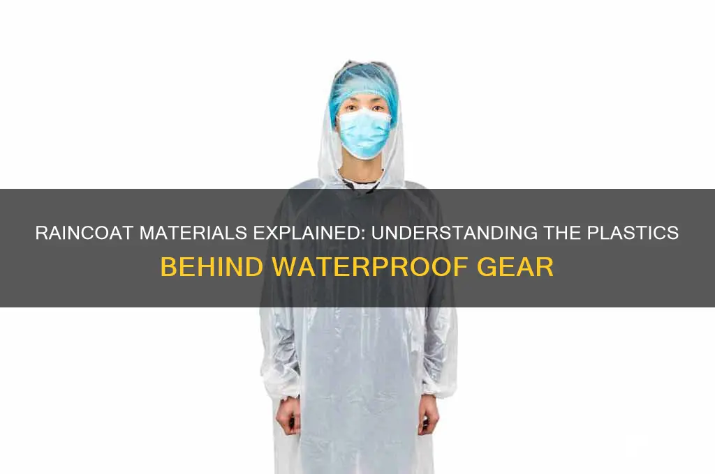 what type of plastic are raincoats made of