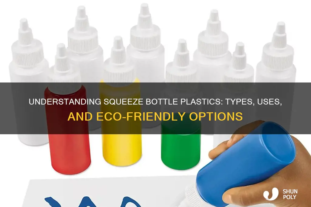 what type of plastic are squeeze bottles