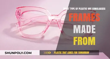 Sunglasses Frames: Exploring the Types of Plastics Used in Their Design