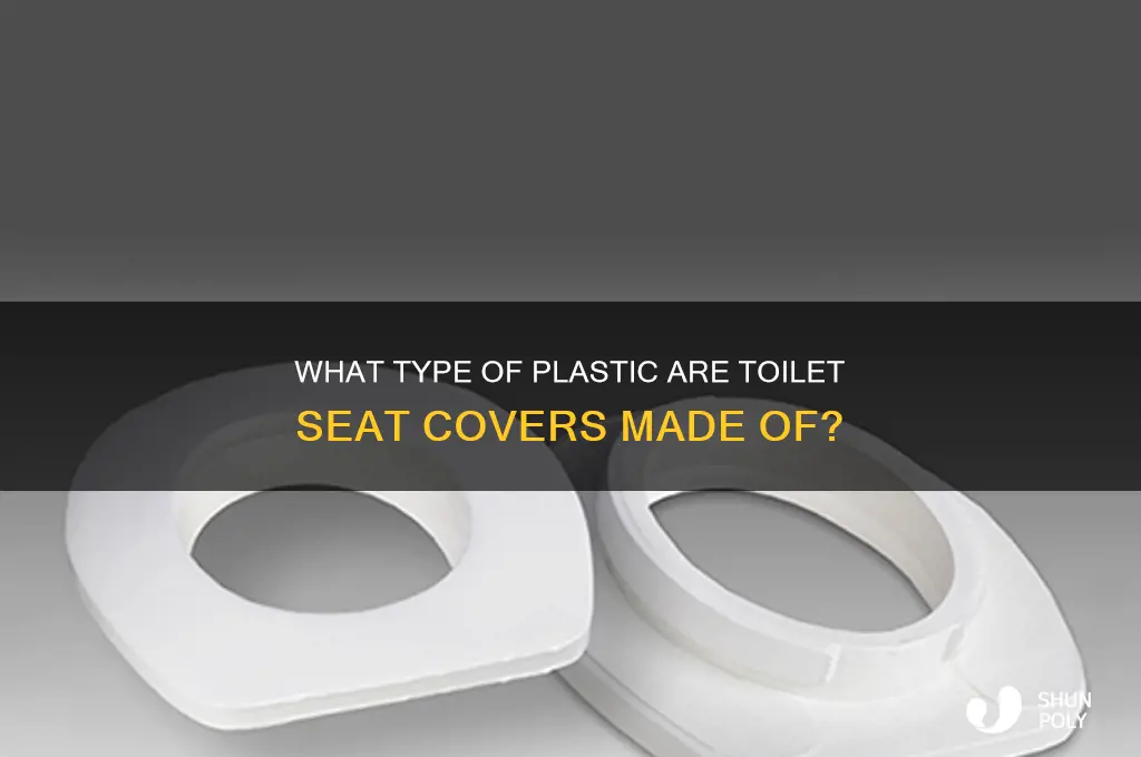 what type of plastic are toilet seat covers made