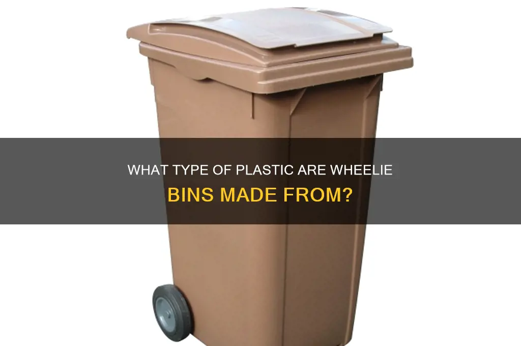 what type of plastic are wheelie bins made from