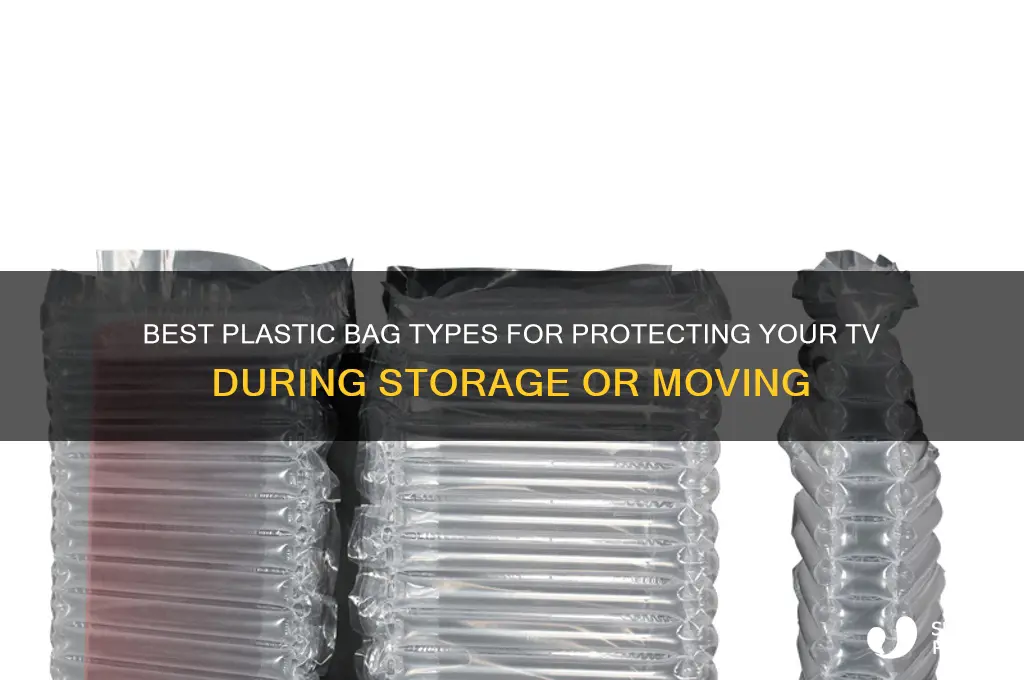 what type of plastic bags are used to cover tv