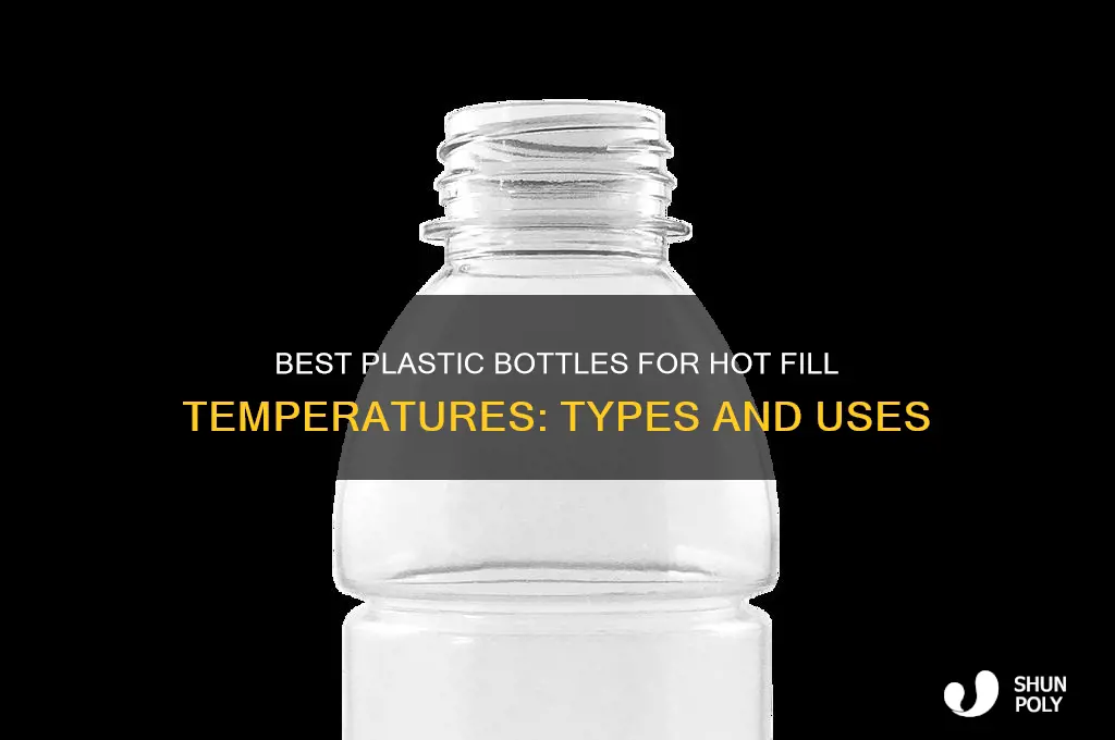 what type of plastic bottle can handle hot fill temps