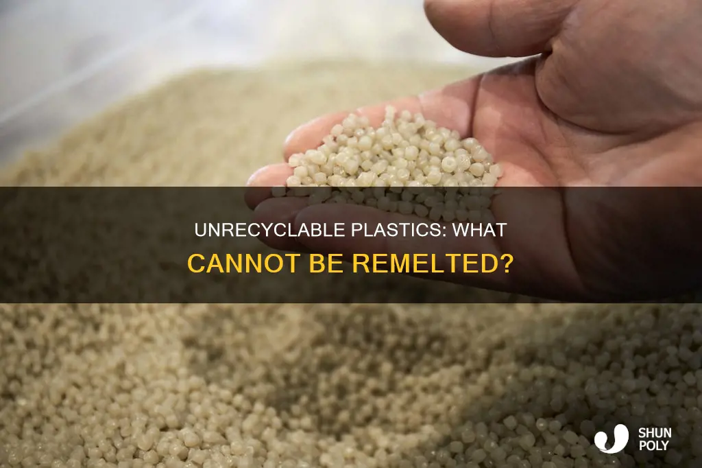 what type of plastic cannot be remelted
