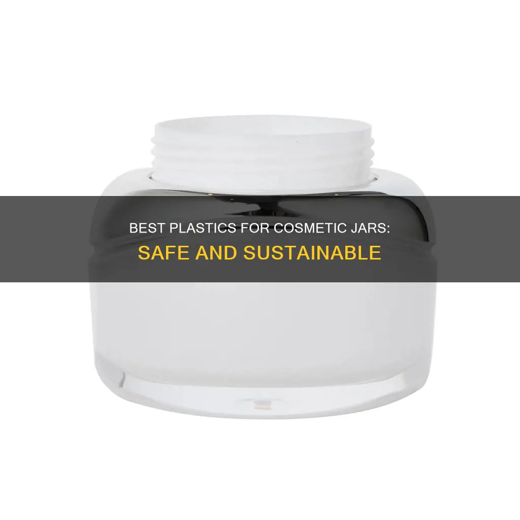 what type of plastic for cosmetic jars
