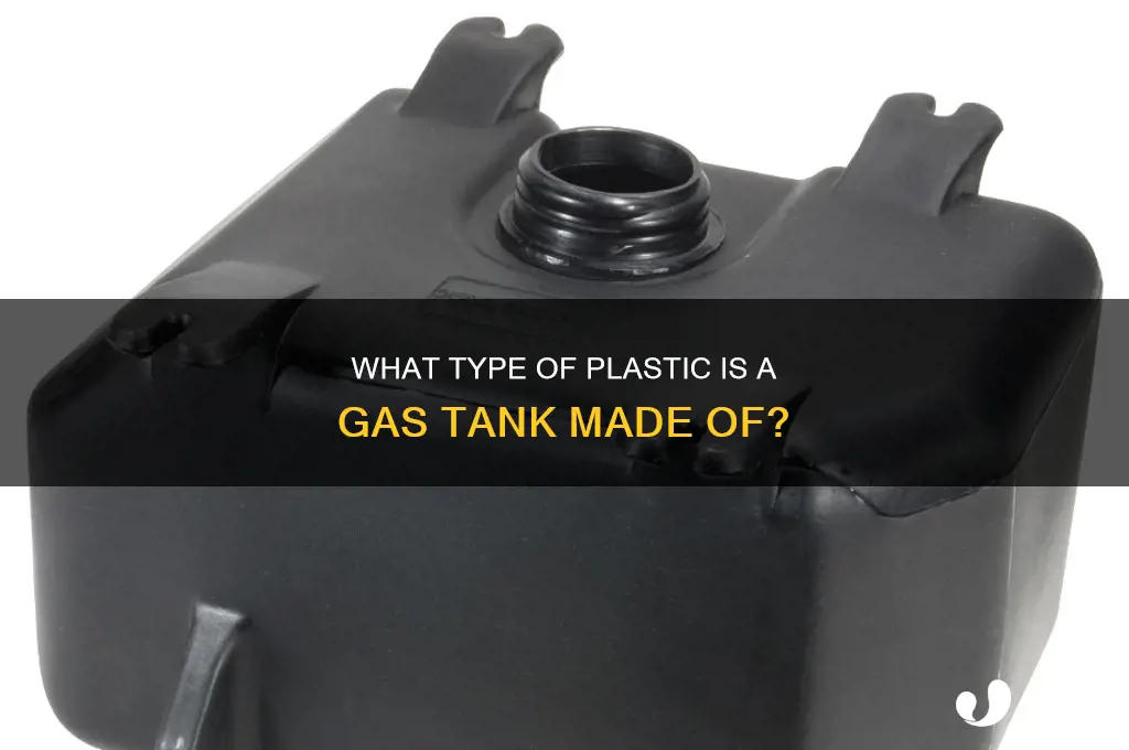 what type of plastic is a gas tank made of