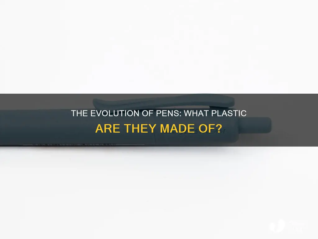 what type of plastic is a pen