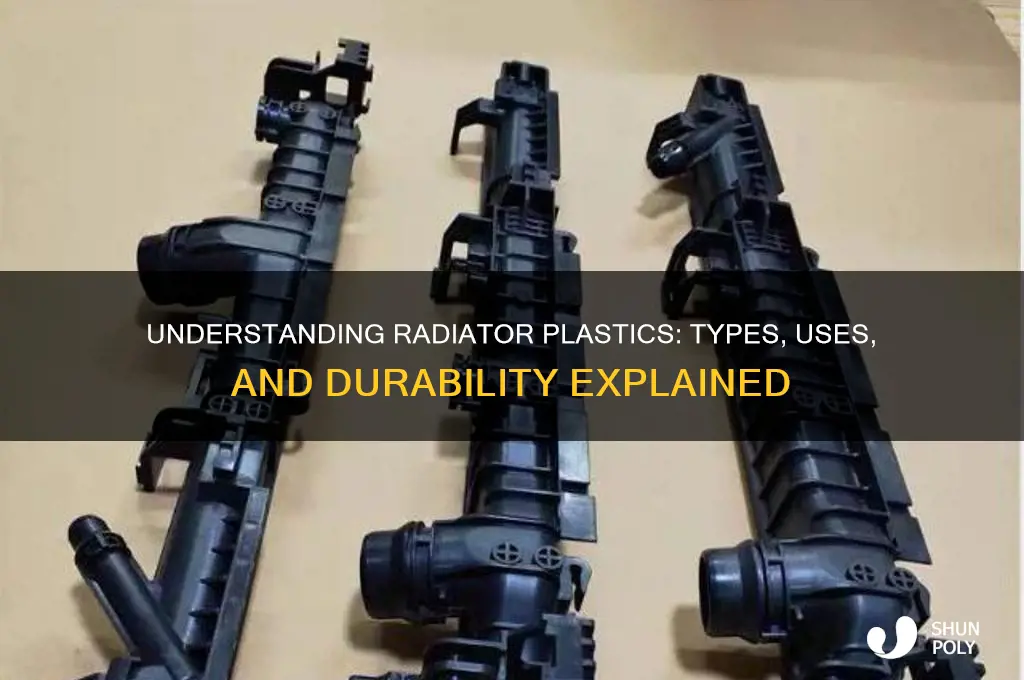 what type of plastic is a radiator made of