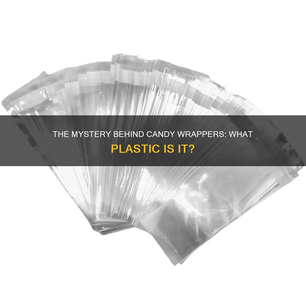 what type of plastic is candy wrappers