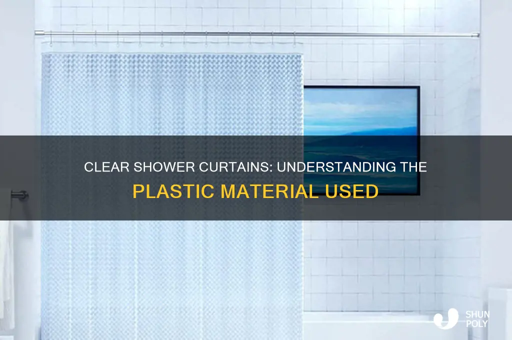 what type of plastic is clear shower curtains made