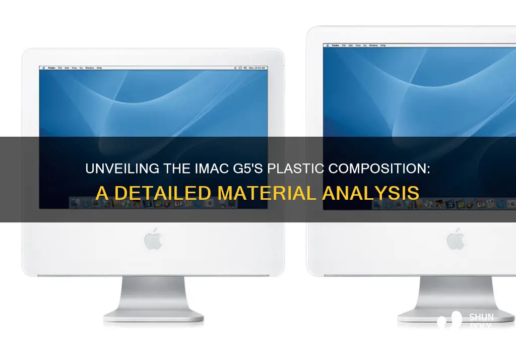 what type of plastic is imac g5 made of