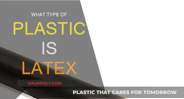 The Nature of Latex: What Kind of Plastic?