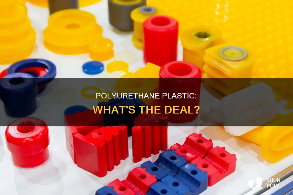 what type of plastic is polyurethane