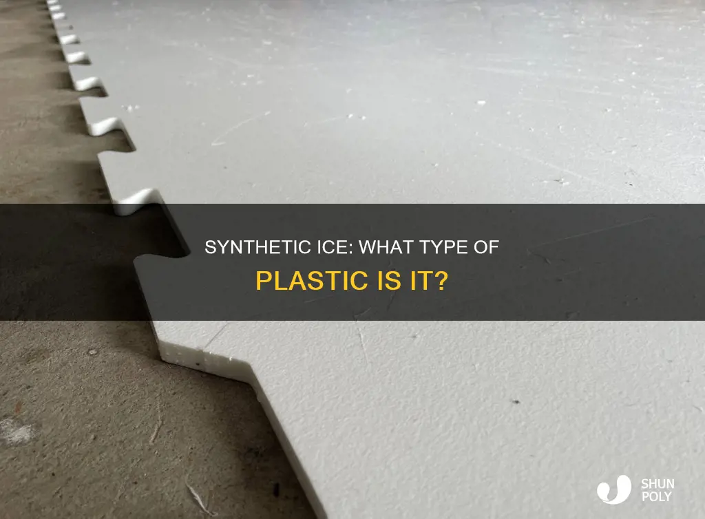 what type of plastic is synthetic ice