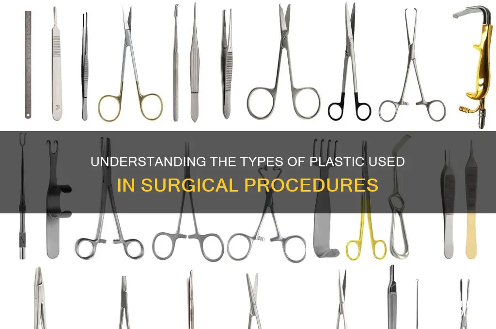 what type of plastic is used in plastic surgery